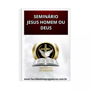 Imagem de capa para o Curso online SEMINÁRIO JESUS HOMEM OU DEUS COMPLETO