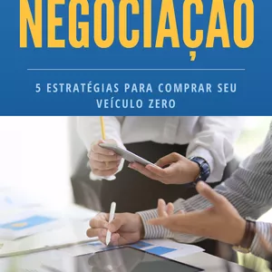 Imagem do curso O PODER DA NEGOCIAÇÃO - 5 ESTRATÉGIAS COMPRAR SEU VEÍCULO ZERO