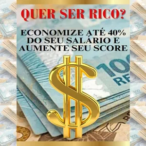 Imagem do curso QUER SER RICO? ECONOMIZE ATÉ 40% DO SEU SALÁRIO E AUMENTE SEU SCORE