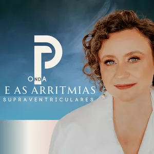 Imagem de capa para o Curso online Aulão Onda P e as Arritmias Supraventriculares