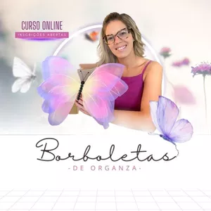 Imagem de capa para o Curso online Curso completo borboletas de organza