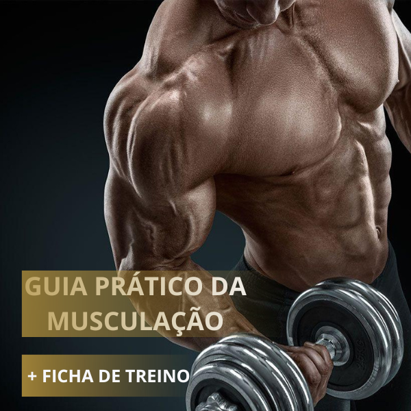 Guia Prático da Musculação + Ficha de Treino