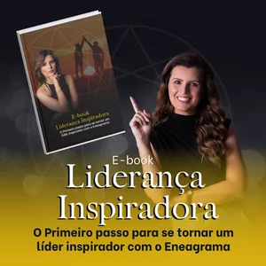 Imagem de capa para o Ebook E-book Liderança  Inspiradora - O Primeiro passo para se tornar um líder inspirador com o Eneagrama