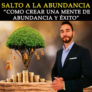 Imagem principal do produto Salto a la Abundancia: "Cómo Crear una Mente de Abundancia y Éxito"