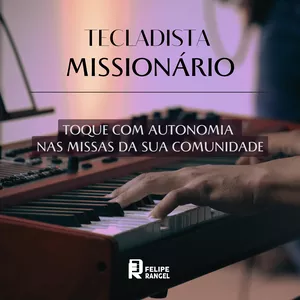 Imagem de capa para o Curso online Tecladista Missionário - Toque com autonomia nas missas da sua comunidade
