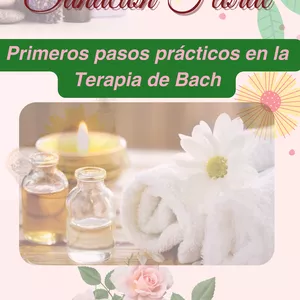 Imagen de portada para Ebook Sanación Floral: Primeros pasos prácticos en la Terapia de Bach