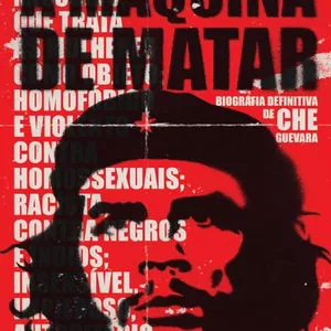 Imagem de capa para o Ebook Livro A máquina de matar : Biografia definitiva de Che Guevara - Nicolás Márquez - Vide Editorial
