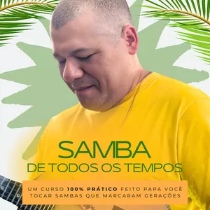 Imagem de capa para o Curso online Samba de todos os tempos