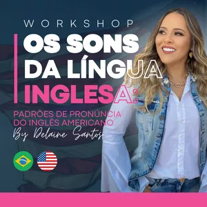 Imagem de capa para o Evento online Os sons da língua Inglesa - Padrões de pronúncia do inglês americano