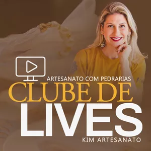 Imagem de capa para o Curso online Clube de Lives - Kim Artesanato