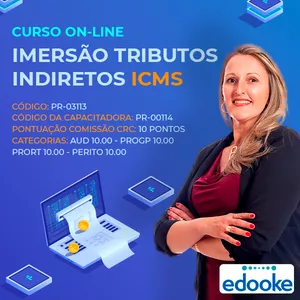 CURSO IMERSÃO TRIBUTOS INDIRETOS - ICMS