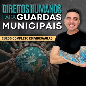 Imagem de capa para o Curso online DIREITOS HUMANOS PARA GUARDA MUNICIPAL