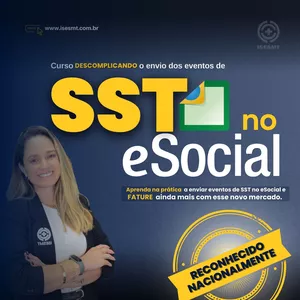 Imagem de capa para o Curso online Curso Descomplicando o envio dos eventos de SST no eSocial - Faturando alto
