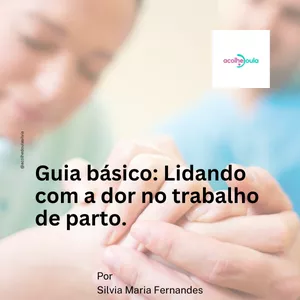 Imagem de capa para o Ebook Guia básico: Lidando com a dor no trabalho de parto