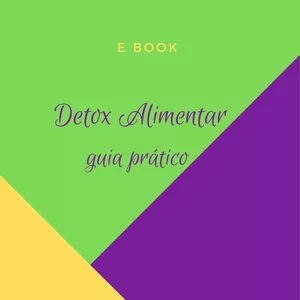 DETOX ALIMENTAR - guia prático por Rosimeire r silva