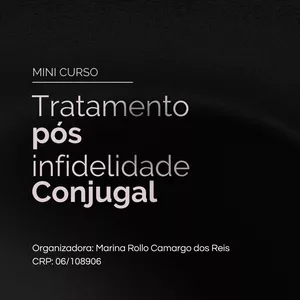 Imagem de capa para o Curso online Tratamento Pós Infidelidade Conjugal - Para Terapeutas de Casais
