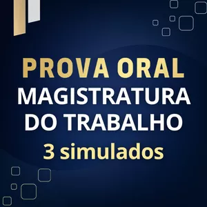 Imagem de capa para o Curso online Prova Oral Magistratura do Trabalho - 3 simulados