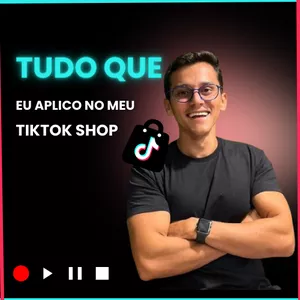 Imagem do curso Tudo Que Eu Aplico No Meu TikTok Shop