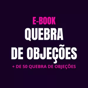 Imagem principal do produto E-BOOK + DE 50 MELHORES QUEBRA DE OBJEÇÕES