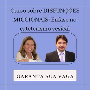 Imagem principal do produto Curso sobre DISFUNÇÕES MICCIONAIS: Ênfase no cateterismo vesical.