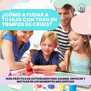 Imagen de portada para Ebook ¿Cómo Ayudar a tu Hijo con TDAH en Tiempos de Crisis? - Gia de actividades
