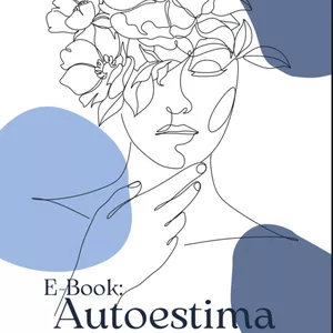 Imagem de capa para o Ebook Autoestima: O que é? Como é desenvolvida? 