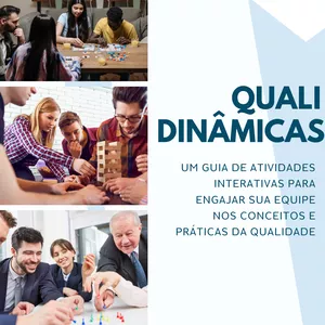 Imagem de capa para o Ebook QualiDinâmicas - Guia de Atividades interativas para engajar sua equipe na Qualidade.