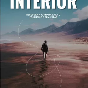 Imagem de capa para o Ebook Caminho da Transformação Interior: Descubra a Jornada para o Equilíbrio e Bem Estar