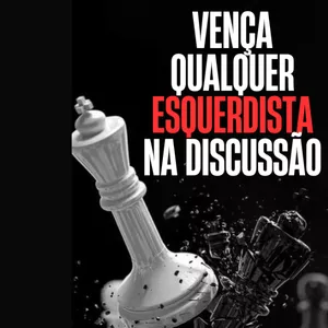 Imagem de capa para o Ebook VENÇA QUALQUER ESQUERDISTA NA DISCUSSÃO