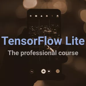 Cover image for Online course TensorFlow Lite - The Professional Course