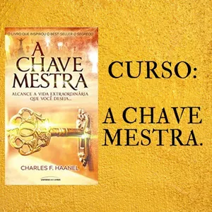 Imagem principal do produto CURSO: A CHAVE MESTRA.