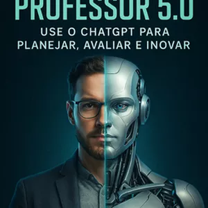 Imagem de capa para o Ebook Professor 5.0: Domine o ChatGPT e Inove na Educação