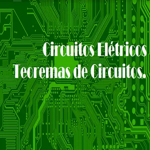 Imagem de capa para o Curso online Circuitos Elétricos - Teorema de Circuitos - Transformação de Fontes