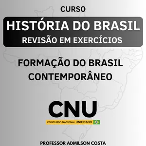 Imagem do curso HISTÓRIA DO BRASIL (REVISÃO EM EXERCÍCIOS) BRASIL CONTEMPORÂNEO - CNU BLOCO 8 - REALIDADE BRASILEIRA