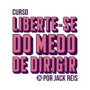 Curso Curso Liberte-se do Medo de Dirigir