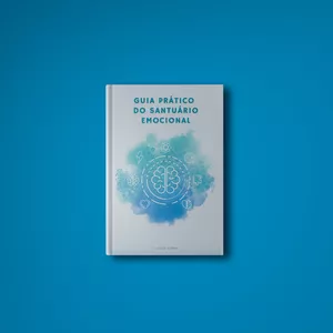 Imagem de capa para o Ebook Guia Prático do Santuário Emocional