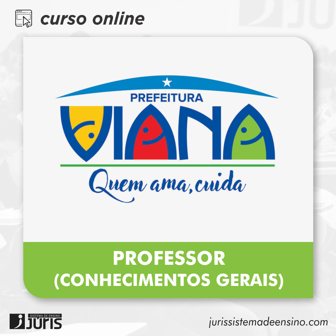 Imagem do curso Prefeitura de Viana | Professor (Conhecimentos Gerais)