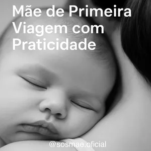 Imagem de capa para o Ebook Mãe de Primeira Viagem com Praticidade. 