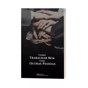 Imagem de capa para o Ebook Como Trabalhar Bem com Outras Pessoas