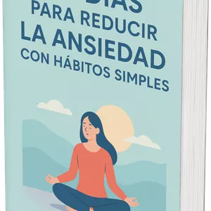 Imagen de portada para Ebook 30 días para reducir la ansiedad con hábitos simples
