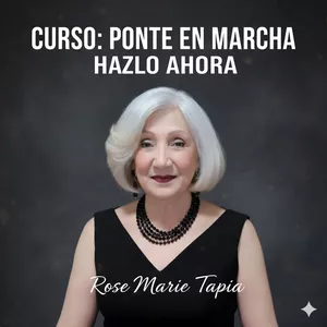 CURSO: PONTE EN MARCHA, HAZLO AHORA