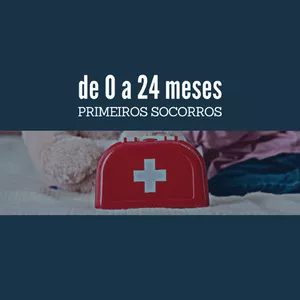 Imagem principal do produto de 0 a 24 meses PRIMEIROS SOCORROS