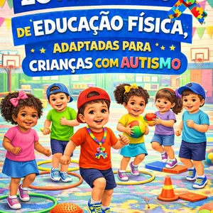 Imagem de capa para o Ebook 20 ATIVIDADES DE EDUCAÇÃO FÍSICA, ADAPTADAS PARA CRIANÇAS COM AUTISMO