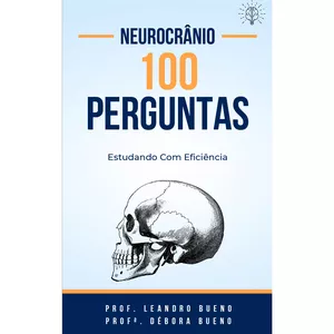 Imagem de capa para o Ebook Neurocrânio - 100 Perguntas para estudar