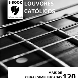 Imagem de capa para o Ebook E-book +120 músicas católicas simplificadas