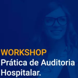 Workshop Prática de Auditoria Hospitalar 