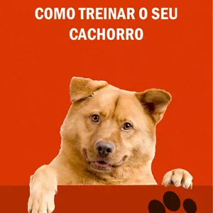 Imagem de capa para o Ebook Como treinar o seu cachorro