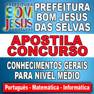 Imagem de capa para o Ebook Apostila Conhecimentos Gerais Nível Médio - Bom Jesus das Selvas