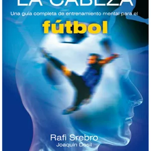 Imagem principal do produto Ganar con la cabeza - Una guía completa de entrenamiento mental para el fútbol