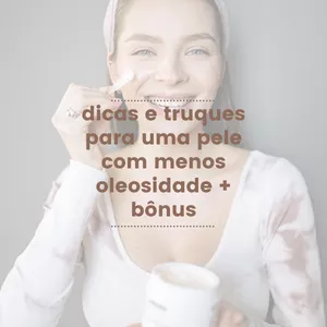 Imagem de capa para o Ebook cuidados com a pele oleosa
